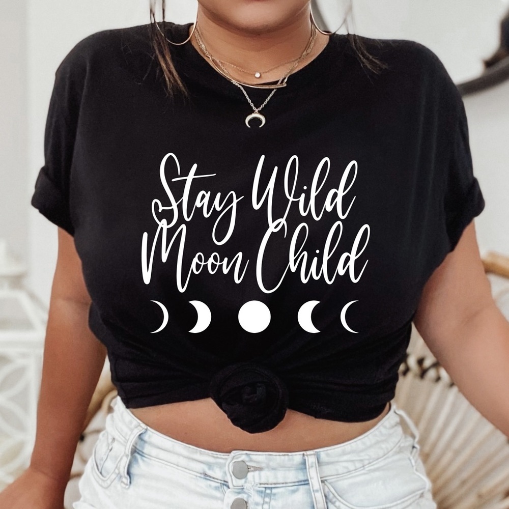NEW Stay Wild Moon child graphic shirt, S-5X, Gift for her, Sassy Top, Unisex,